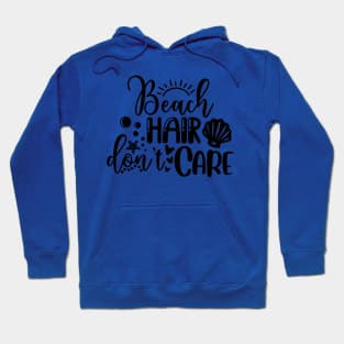 Beach Hair Dont Care Hoodie